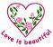 Love is Beautiful,  Stitches: 6544,  Size: 3.58 x 3.19,  Colors: 3